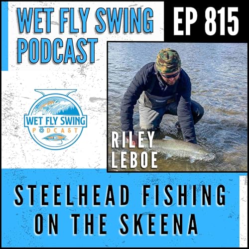 Page de couverture de 815 | Steelhead Fishing on the Skeena and Ski Adventures with Riley Leboe