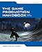 The Game Production Handbook