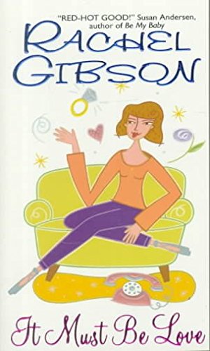 [(It Must be Love)] [By (author) Rachel Gibson]... B018EVXLCU Book Cover