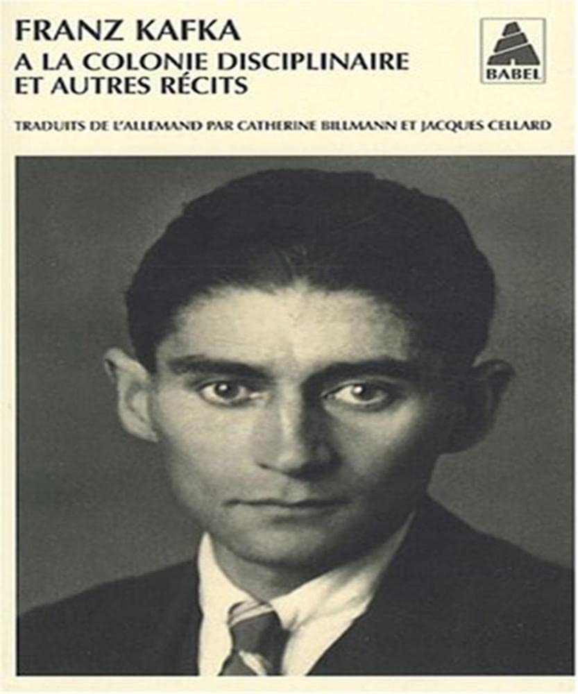 A LA Colonie Disciplinaire ET Autres Recits/Integrale 2: Intégrale des récits de Kafka Ii