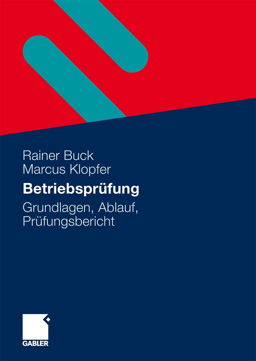 Betriebsprüfung: Grundlagen, Ablauf, Prüfungsbericht