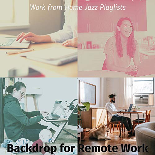 Amazon Music - Work from Home Jazz PlaylistsのBackdrop for Remote Work ...