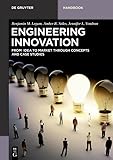 Engineering Innovation: From idea to market through concepts and case studies (De Gruyter Textbook)