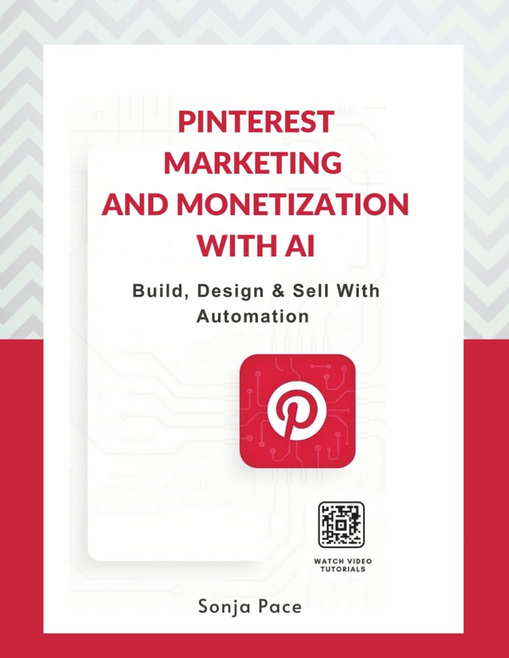 Pinterest Marketing & Monetization with AI: Build, Design & Sell With Automation