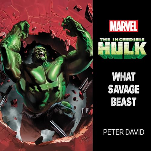 The Incredible Hulk: What Savage Beast B0DFZK657J Book Cover