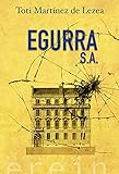 Egurra S.A. (Basque Edition)