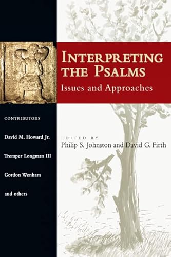 Interpreting the Psalms: Issues and Approaches
