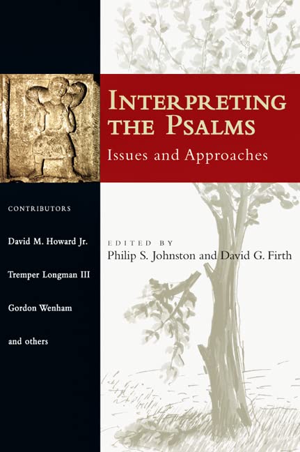 Interpreting the Psalms: Issues and Approaches