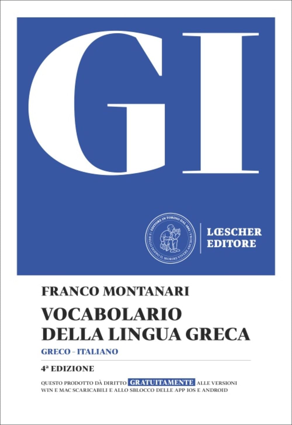 GI. Vocabolario della lingua greca. Con la guida all'uso del vocabolario e al lessico di base. Con Contenuto digitale per download