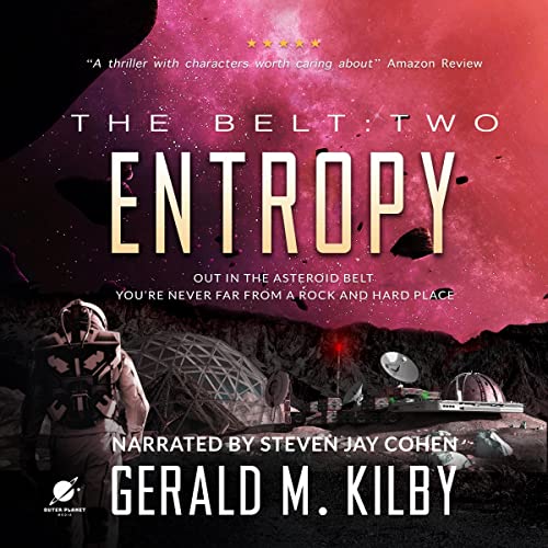 Entropy A Science Fiction Thriller The Belt, Book 2 (Audio Download