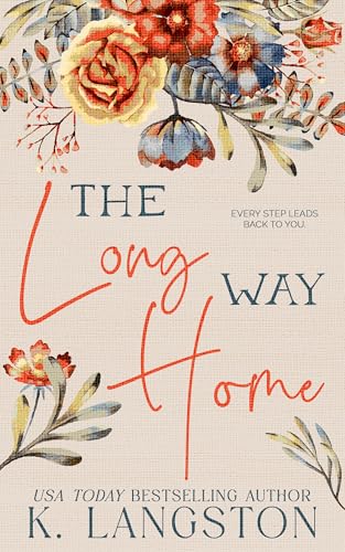 The Long Way Home: An Emotional & Unforgettable Romance