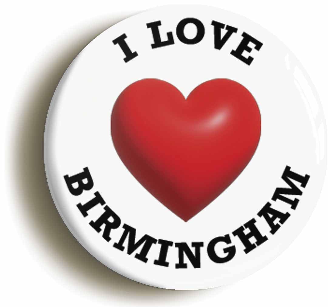 I Heart Love Birmingham Location Fridge Magnet (Circular 2inch / 50mm Diameter)