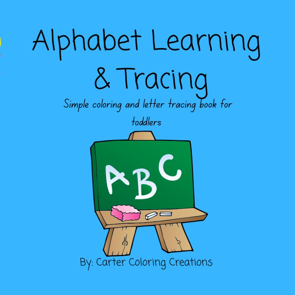Alphabet Learning & Tracing: Simple color and letter tracing book for toddlers