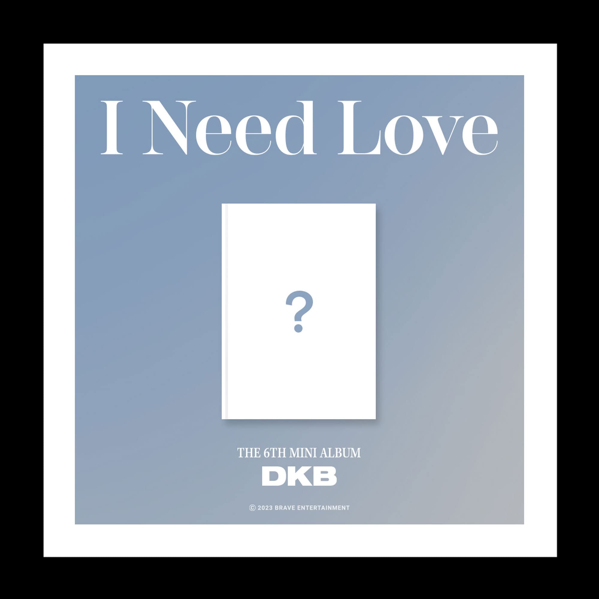 DKB I Need Love 6th Mini Album Standard Version CD+84p PhotoBook+1p PhotoCard+1p PostCard+1p Polaroid Photo+1p Message Card+1ea Sticker+Tracking Sealed