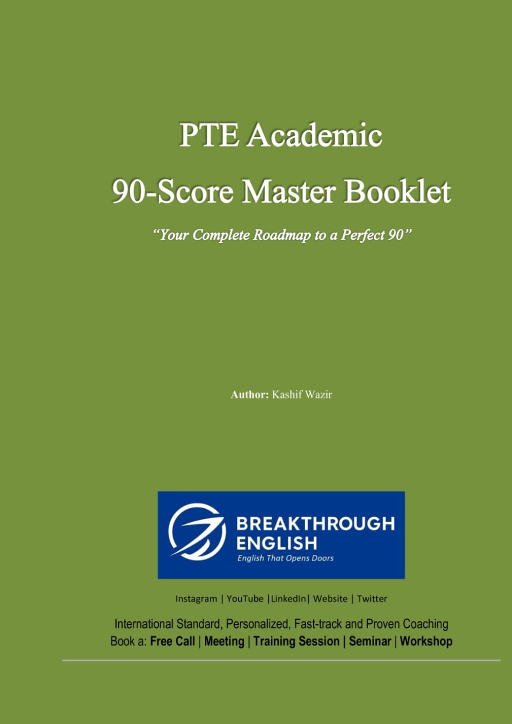 PTE Academic 90-Score Master Booklet: “Your Complete Roadmap to a Perfect 90”