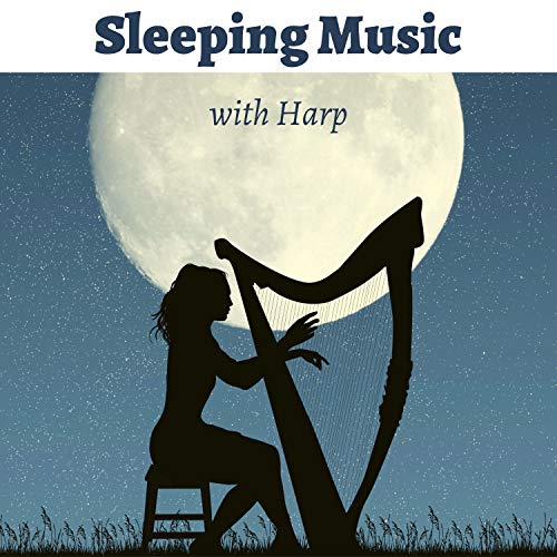 Sleeping Music with Harp Relaxing Harp Music for Sleep and Meditation