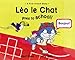 Leo Le Chat Goes to School (Dual Language French/English)