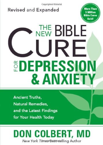 NEW BIBLE CURE FOR DEPRESSION ANXIETY T (New Bible Cure (Siloam)) by COLBERT MD DON (1-Nov-2009) Paperback