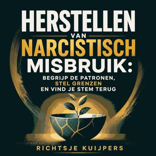 『Herstellen van narcistisch misbruik: Begrijp de patronen, stel grenzen en vind je stem terug』のカバーアート