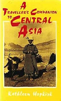 Hardcover A Traveller's Companion to Central Asia Book