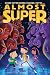 Almost Super
