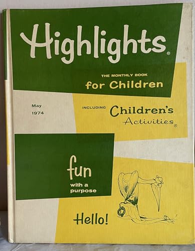 May 1974 Highlights: The Monthly Book for Child... B00106I4UG Book Cover
