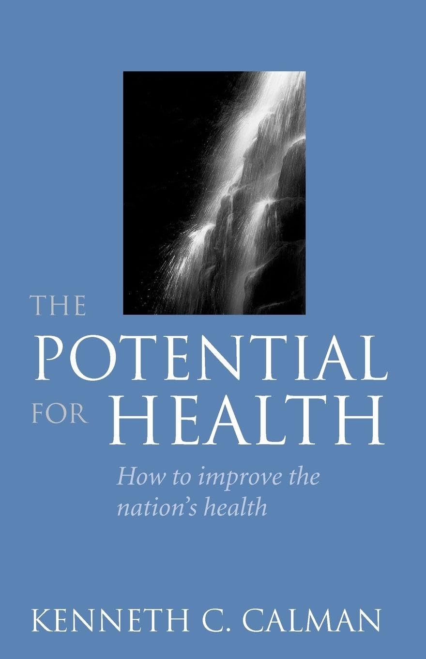 The Potential for Health (Oxford Medical Publications)