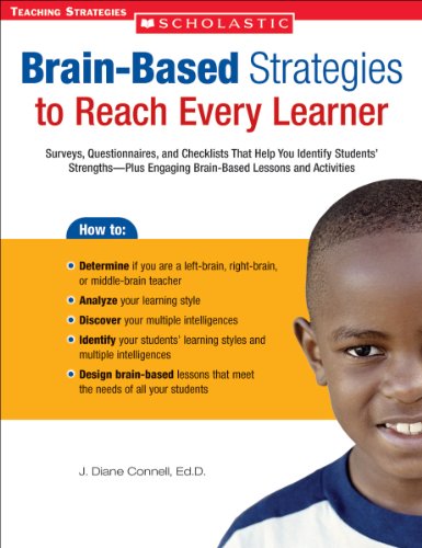 Brain-Based Strategies to Reach Every Learner: Surveys, Questionnaires, and Checklists That Help You Identify...