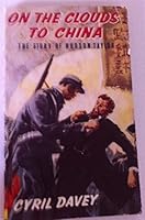 On The Clouds To China B01DFT0G2Y Book Cover