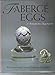Faberg&Atilde;&copy; Eggs: A Retrospective Encyclopedia