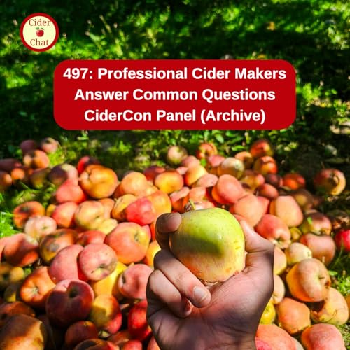 497:Beginner Cider Makers Q&A | Advice from Professional Cider Makers (Archive)