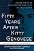 Fifty Years After Kitty Genovese: Inside the Case that Rocked Our Faith in Each Other