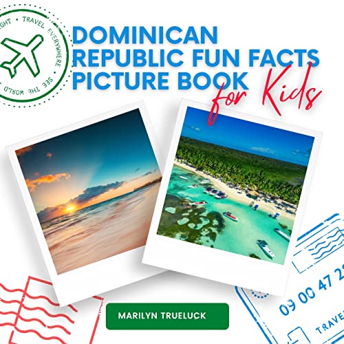 Dominican Republic Fun Facts Picture Book for Kids: An Educational Country City Travel Photography Photobook About History, Geography, Nature, Culture ... About Countries and Cities in the World) image 2