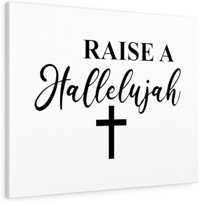 Amazon.com: Express Your Love Gifts Scripture Canvas Raise A Hallelujah  Christian Wall Art Bible Verse Print Ready To Hang: Posters & Prints