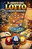  IL GIOCO DEL LOTTO: Le tecniche Ciclometriche