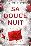  Sa Douce Nuit: Un thriller de Noël avec Martina Monroe (Les enquêtes de Martina Monroe t. 15)