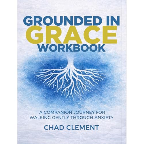 Grounded in Grace Workbook Audiolibro Por Chad Clement arte de portada