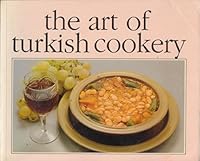 The art of Turkish cookery B000JRA3JW Book Cover