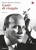  Canti di viaggio. Una vita (La cultura)