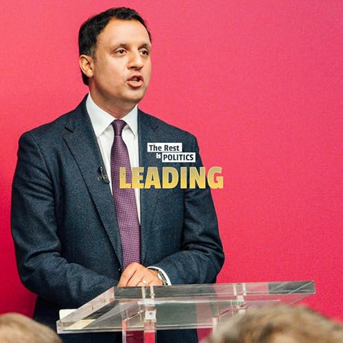 185. Can Labour Win Back Scotland? (Anas Sarwar)