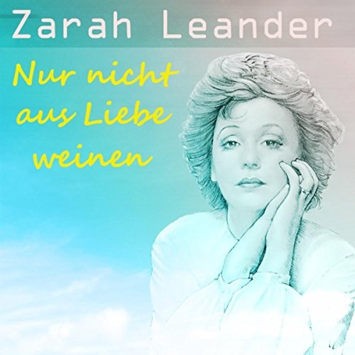 Amazon Music Zarah LeanderのNur nicht aus Liebe weinen Amazon.co.jp Amazon Music Zarah LeanderのNur nicht aus Liebe weinen Amazon.co.jp