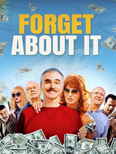  Forget About It