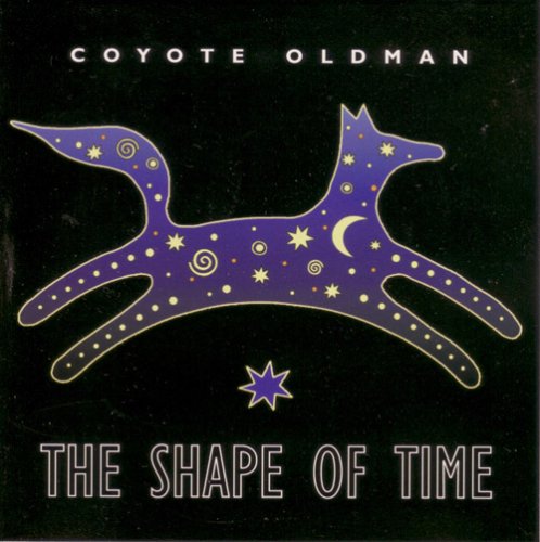 Shape of Time [Audio CD] Coyote Oldman