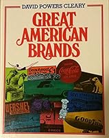 Great American Brands: The Success Formulas That Made Them Famous 0870053388 Book Cover