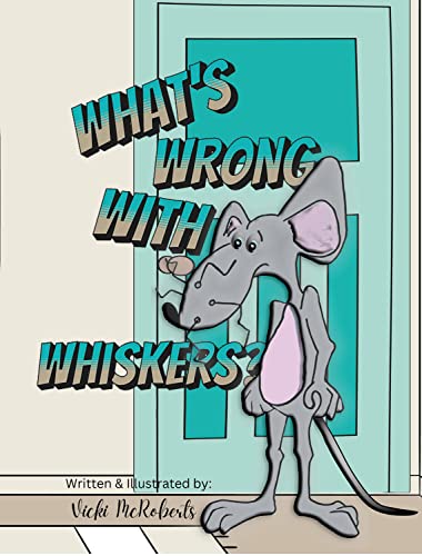  What\'s Wrong With Whiskers?: The Things That Make Us Different (English Edition)
