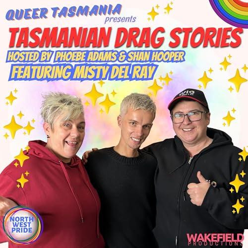 Tasmanian Drag Stories #03 &ndash; Misty Del Ray