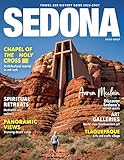 SEDONA TRAVEL & HISTORY GUIDE 2026-2027 (Full-Color): Explore Sedona through history, nature, spirituality, adventure, wellness, dining, and curated itineraries with insider insight and local secrets