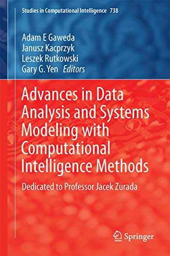 Advances in Data Analysis with Computational Intelligence Methods: Dedicated to Professor Jacek Żurada: 738 (Studies in Computational Intelligence) view 2