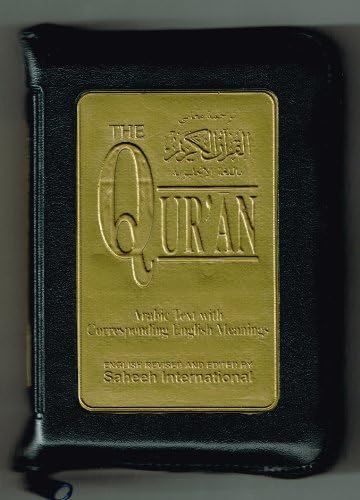 The Quran Arabic Text with Corresponding English Meanings Zip Case By Saheeh International
