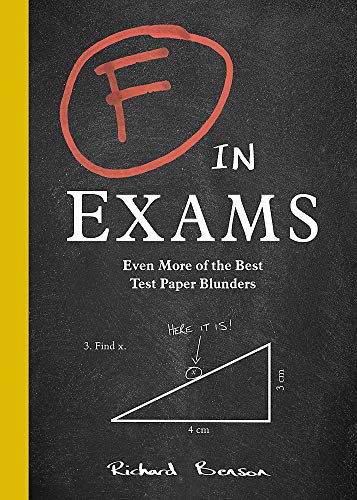 Télécharger F in Exams: Even More of the Best Test Paper Blunders Livre eBook France